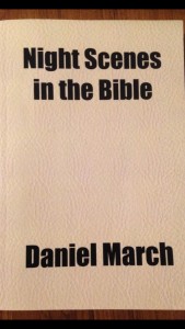 Night Scenes in the Bible, Daniel March